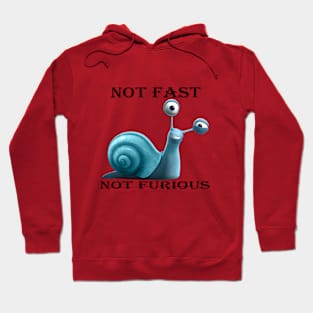 Blue snail. Not fast. Not angry. Hoodie